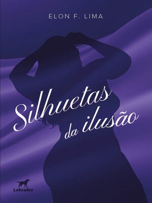 cover image of Silhuetas da ilusão